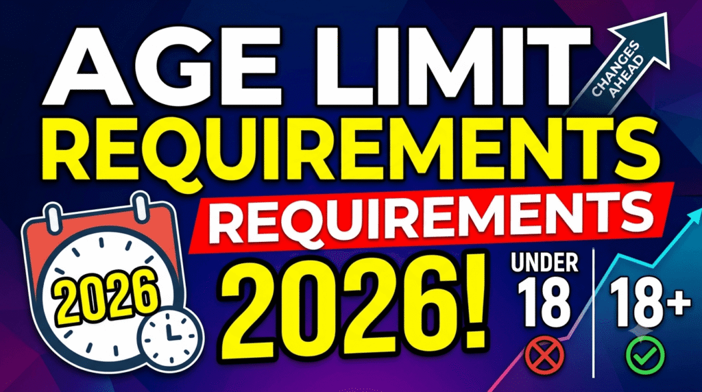 Age Limit Requirements for 2026