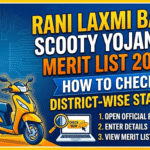 rani-laxmi-bai-scooty-yojana-merit-list-2026-how-to-check-district-wise-status