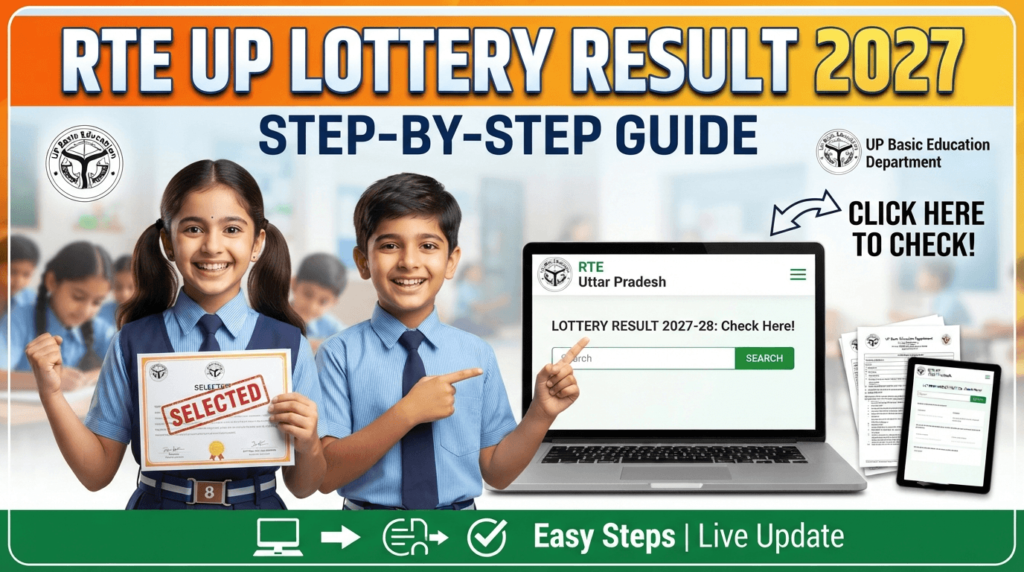 Step-by-Step Guide to Check RTE UP Lottery Result 2027