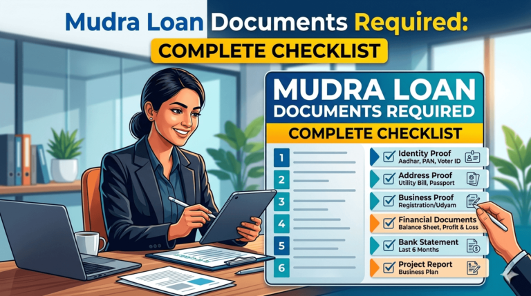 Mudra Loan Documents Required: Complete Checklist