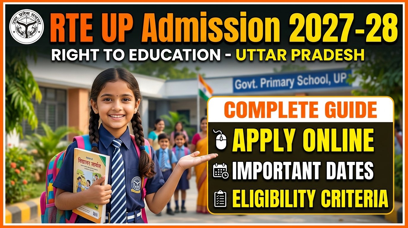RTE UP Admission 2027-28: Apply Online, Dates & Eligibility