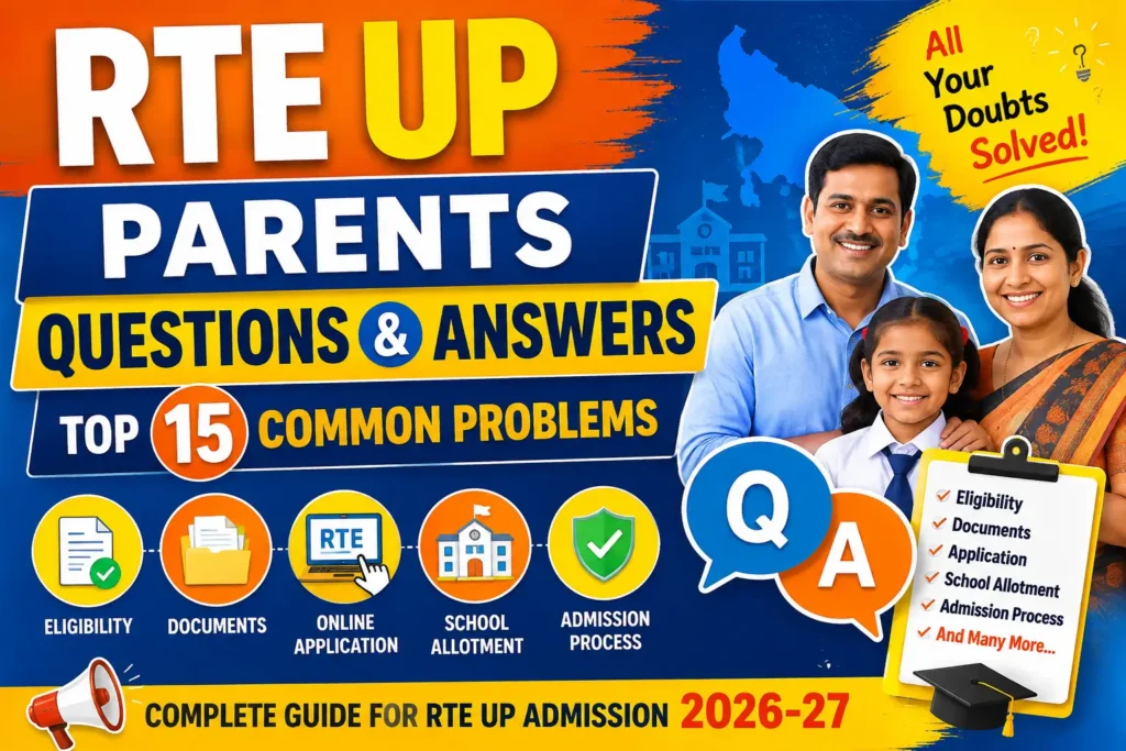 RTE UP Parents Questions & Answers – Top 15 Common Problems